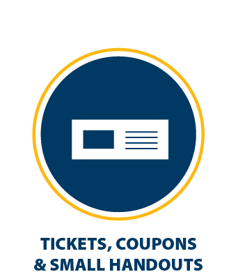 Tickets, Coupons, & Small Handouts